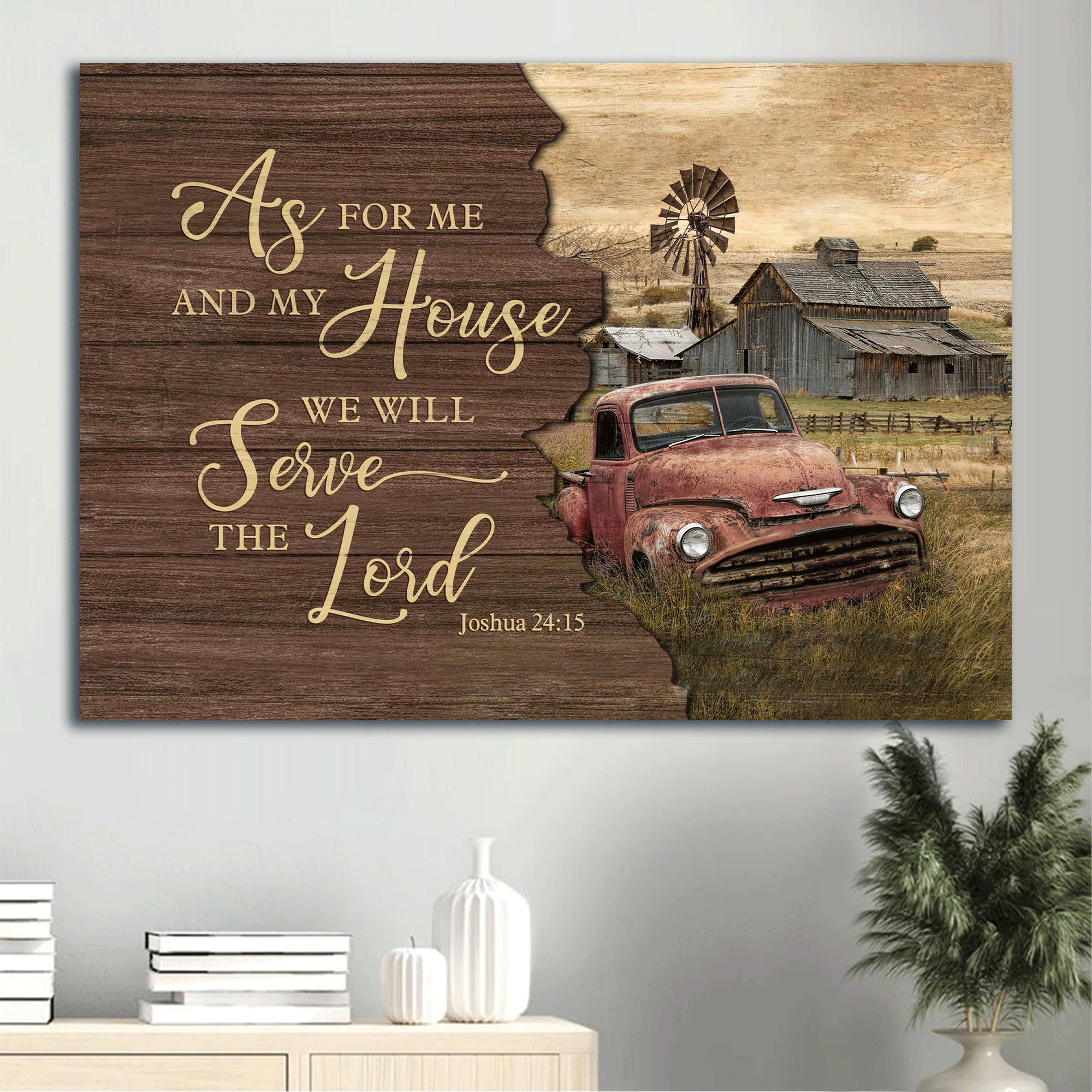 Jesus Landscape Canvas - Old car, Tranquil farm Landscape Canvas - Gift For Christian - As for me and my house we will serve the Lord Landscape Canvas