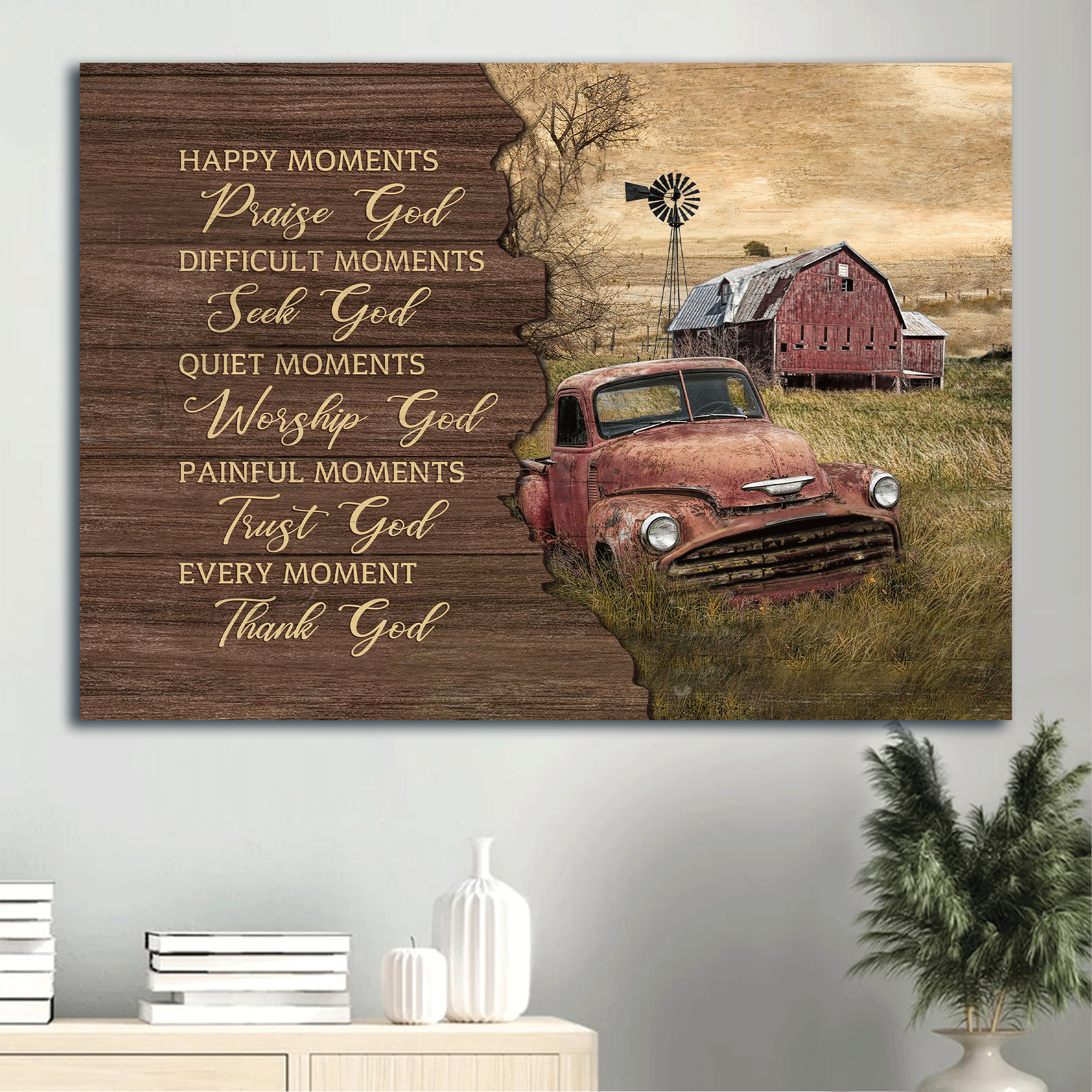 Jesus Landscape Canvas - Old Car, Barn Painting, Every moment, thank God Landscape Canvas - Gift For Christian Landscape Canvas