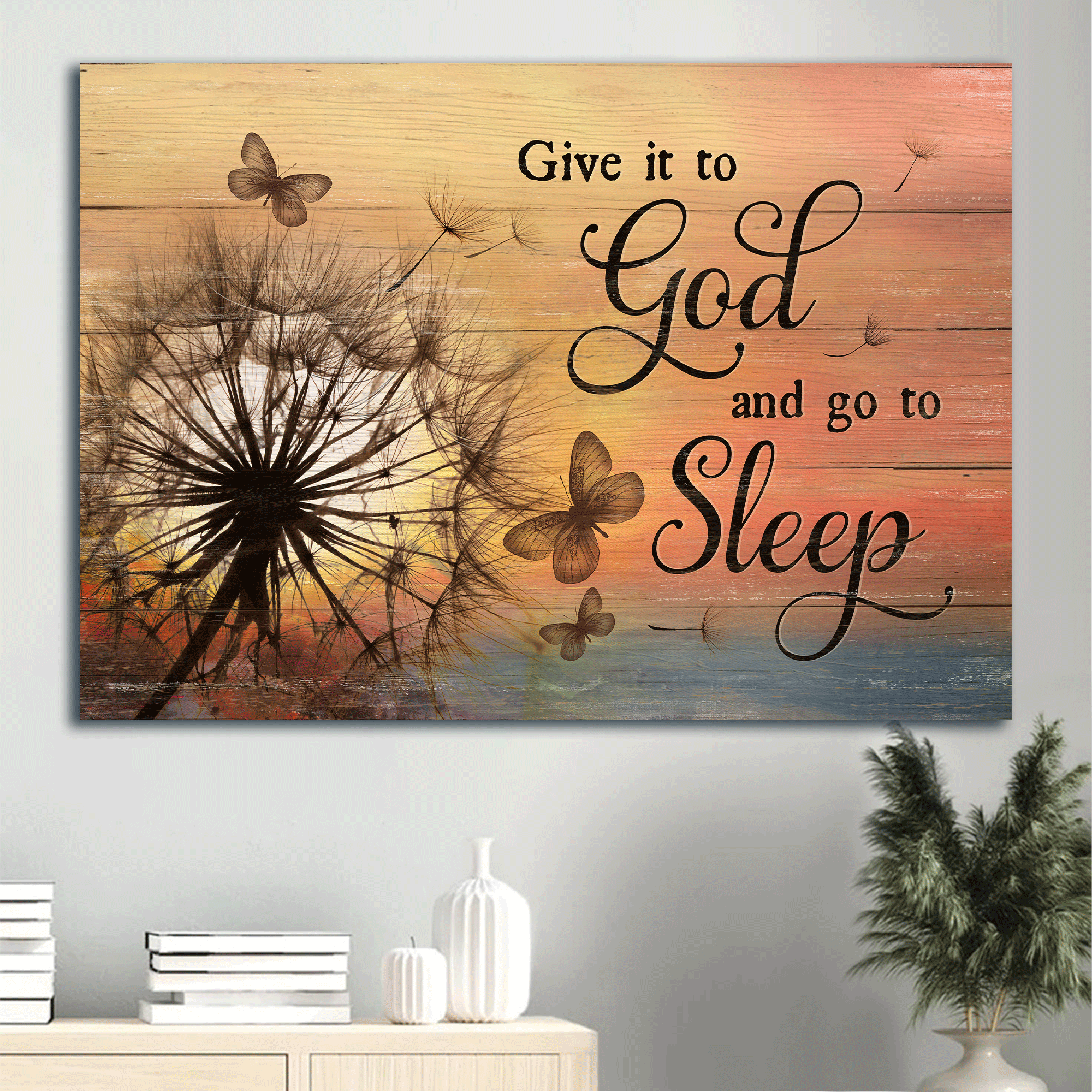 Jesus Landscape Canvas- Beautiful Dandelion, Pretty Butterfly Canvas- Gift For Christian- Give It To God And Go To Sleep