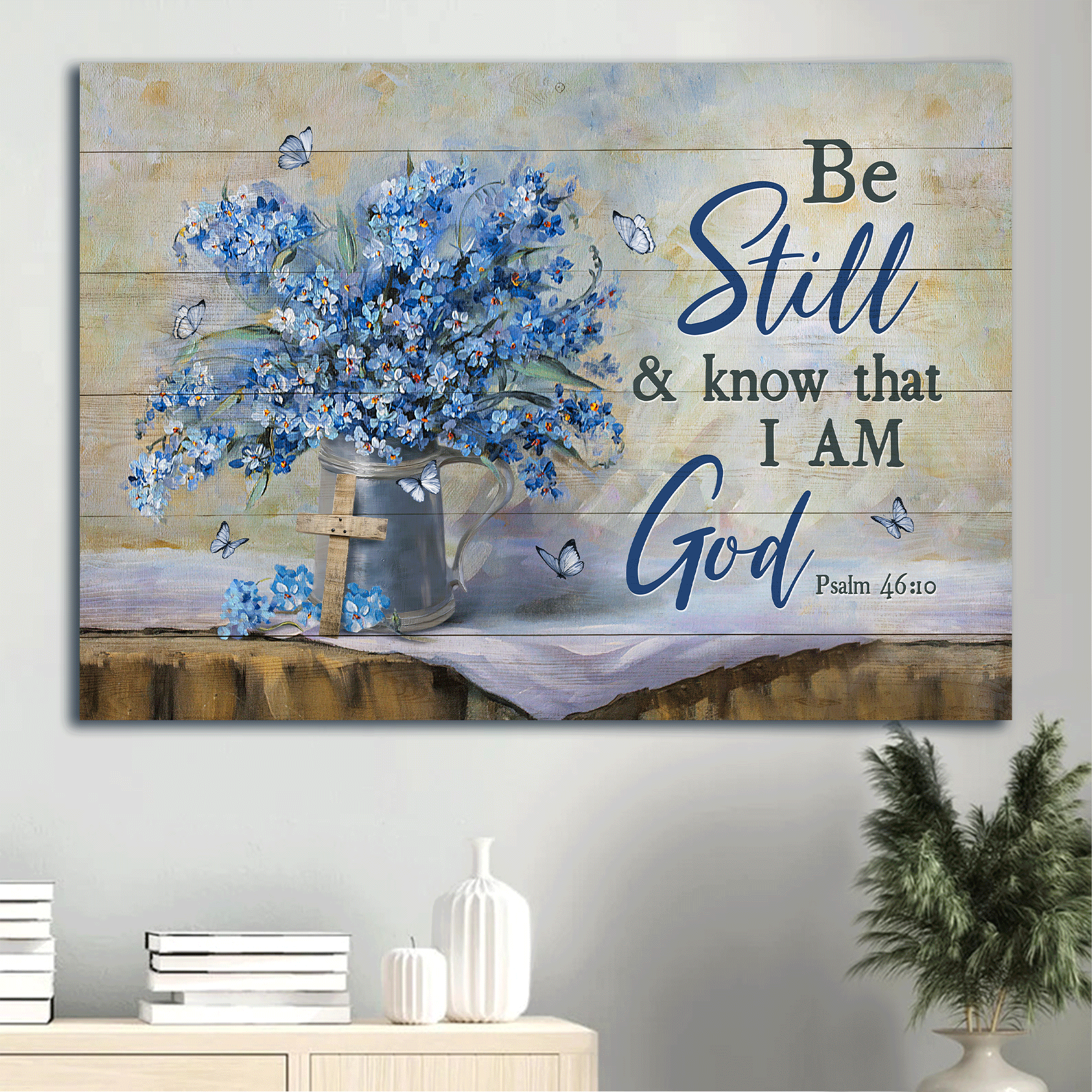 Jesus Landscape Canvas - Blue flower, Beautiful butterfly, Cross symbol Landscape Canvas - Gift For Christian - Be still and know that I am God Landscape Canvas