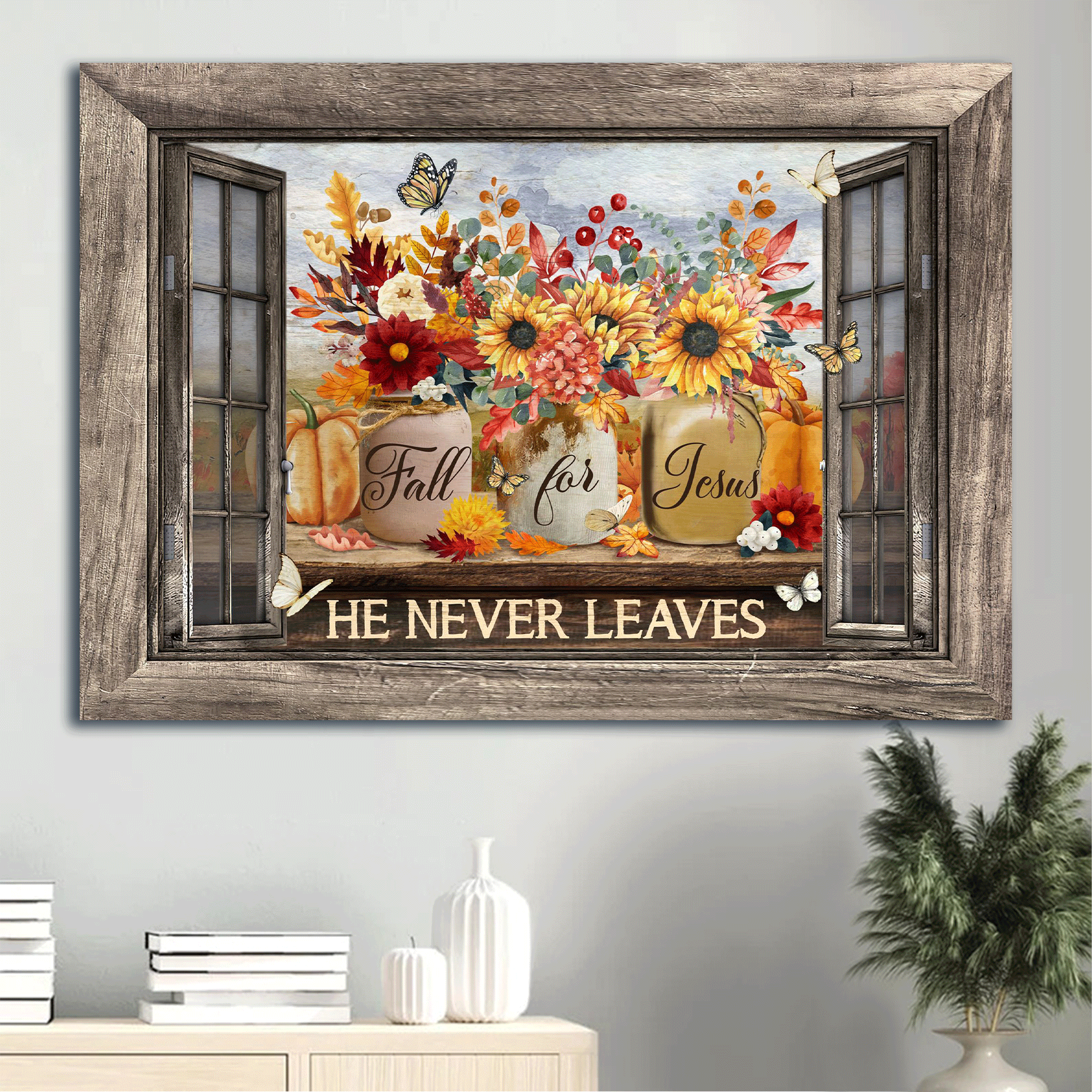 Jesus Landscape Canvas- Colorful Flower, Pumpkin Painting, Colorful Butterfly, Wooden Window Frame canvas- Gift for Christian- Fall For Jesus, He Never Leaves- Landscape Canvas, Wall Decor