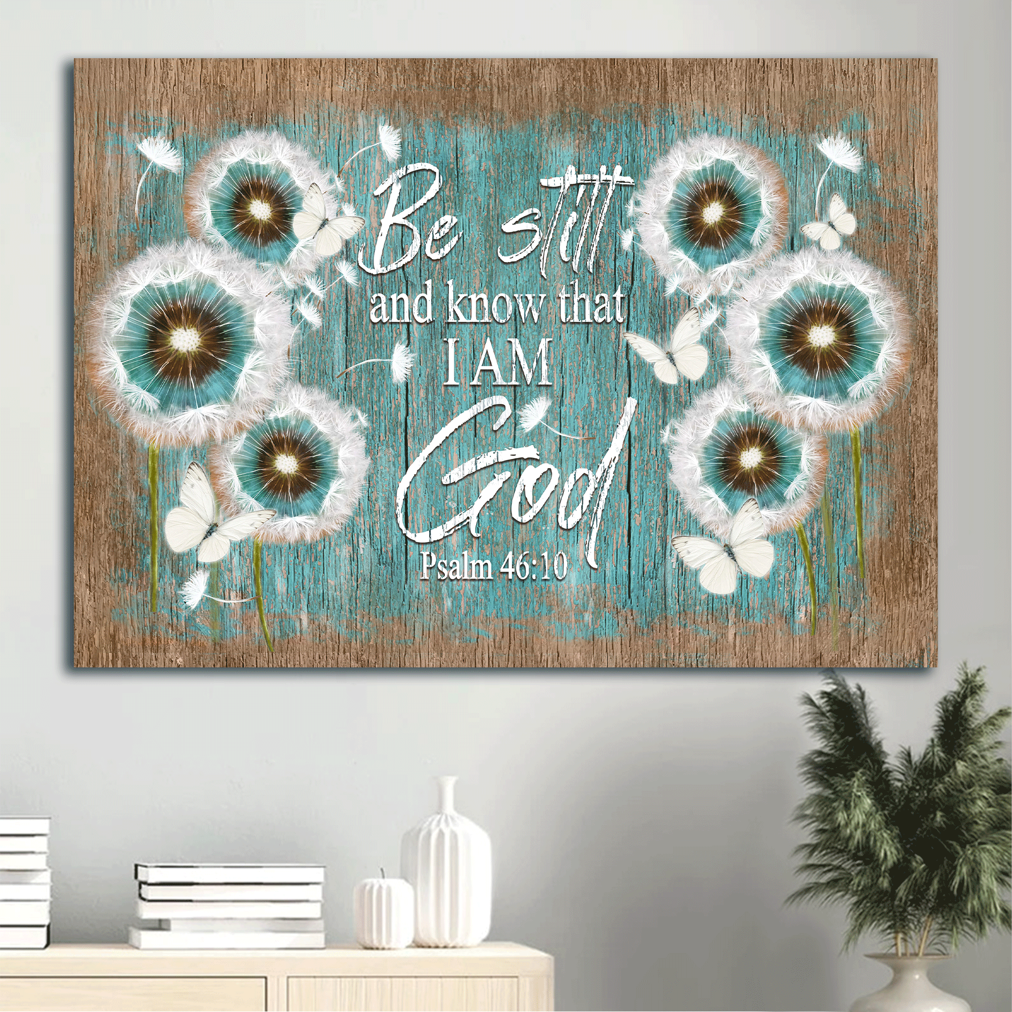 Jesus Landscape Canvas- Dandelion, Butterflies canvas- Gift for Christian- Be still and know that I am God