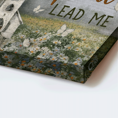 Jesus Landscape Canvas - Beautiful Church, Flower Field, Butterfly Landscape Canvas - Gift For Christian - Spirit lead me