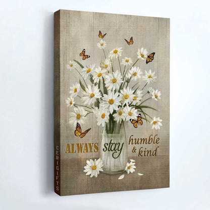 Jesus Portrait Canvas Canvas - Beautiful daisy vase, Still life drawing, Butterfly car Portrait Canvas Canvas - Gift For Christian - Always stay humble and kind