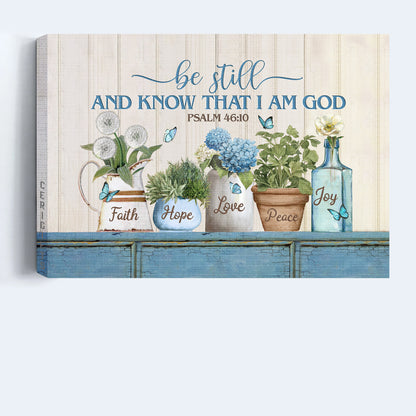 Jesus Landscape Canvas - Blue hydrangea, Flower garden, Pretty butterfly Landscape Canvas - Gift For Christian - Be still and know that I am God Landscape Canvas