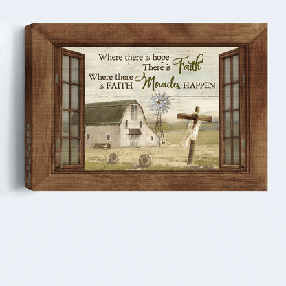 Jesus Landscape Canvas - White House, Wooden Cross, Window Frame, Windmill Canvas - Gift For Christian - Where There Is Hope There Is Faith Canvas