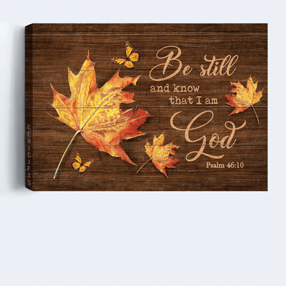 Jesus Landscape Canvas - Maple leaf Canvas - Gift for Christian - Be still and know that I am God Landscape Canvas
