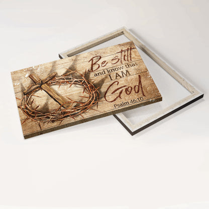 Jesus Landscape Canvas - Antique crown of thorn, Wooden cross Landscape Canvas - Gift For Christian - Be still and know that I am God