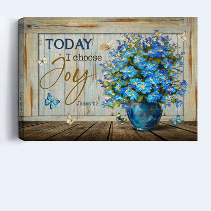 Jesus Landscape Canvas - Blue flowers, Flower vase, Beautiful butterflies Landscape Canvas - Gift For Christian -Today I choose joy Landscape Canvas