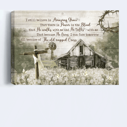 Jesus Landscape Canvas - Old Barn painting, Countryside, Dandelion Field Landscape Canvas - Gift For Christian - I still believe in amazing grace Landscape Canvas