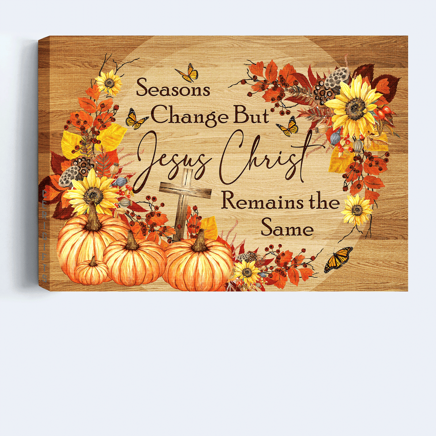 Jesus Landscape Canvas- Autumn, Butterfly, Cross, Pumpkin Canvas- Gift For Christian- Seasons Change But Jesus Christ Remain The Same