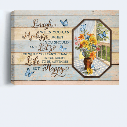 Jesus Landscape Canvas- Blue butterflies, Flower vase canvas- Gift for Christian- Laugh when you can, apologize when you should and be happy - Landscape Canvas Prints, Wall Art
