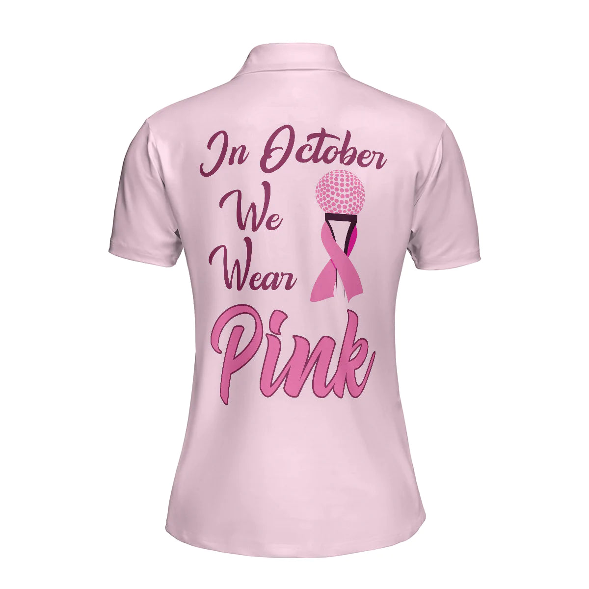 Breast Cancer Women Polo Shirt, In October We Wear Pink Short Sleeve Women Polo Shirt