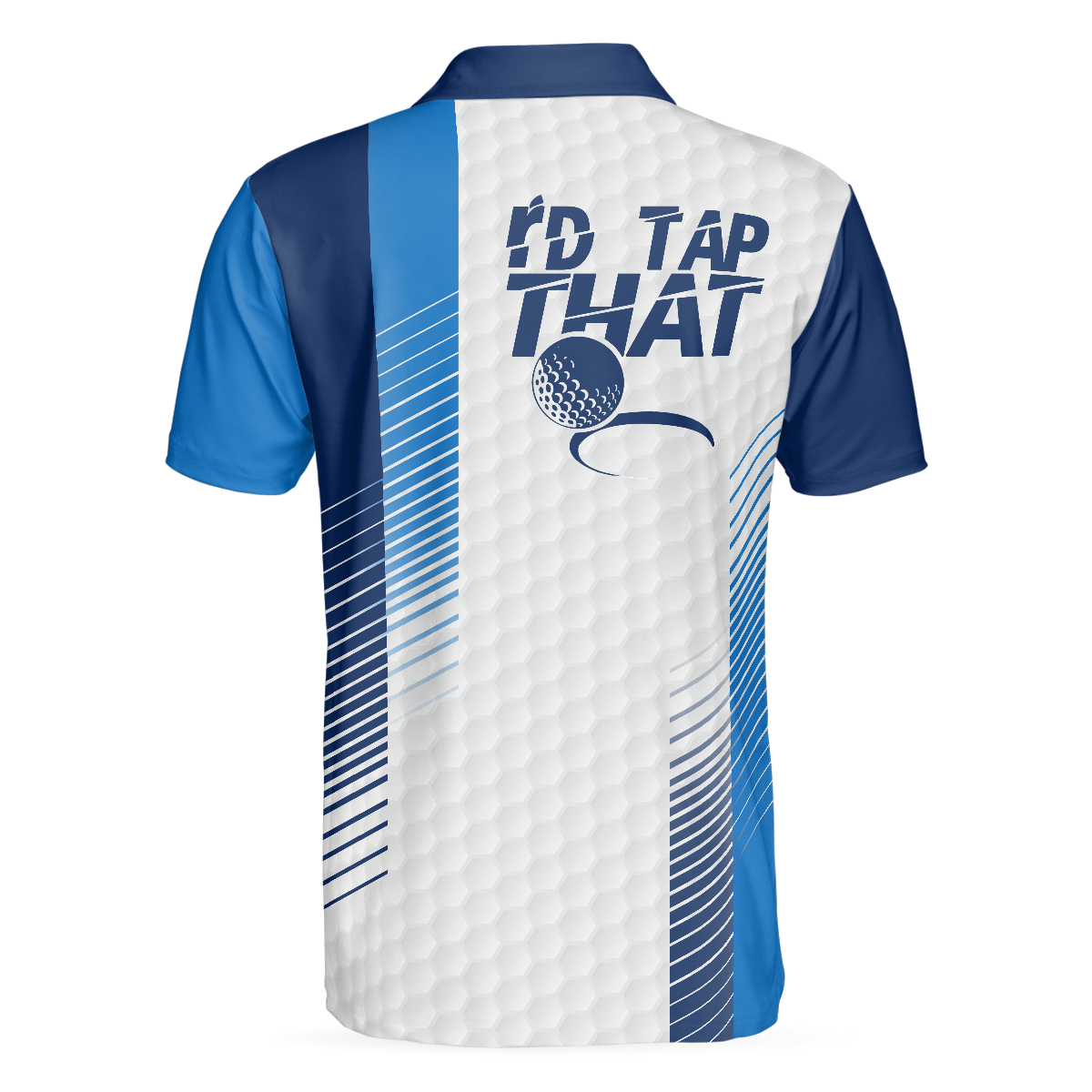 I'd Tap That Elegant Blue Color Golf Polo Shirt, Blue Golfing Polo Shirt, Best Golf Shirt For Men