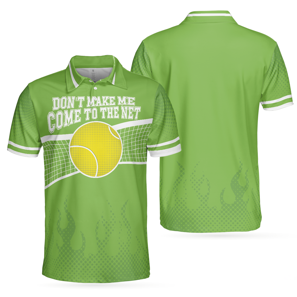 Don't Make Me Come To The Net Tennis Golf Polo Shirt, Short Sleeve Green Tennis Shirt For Men, Best Gift For Men