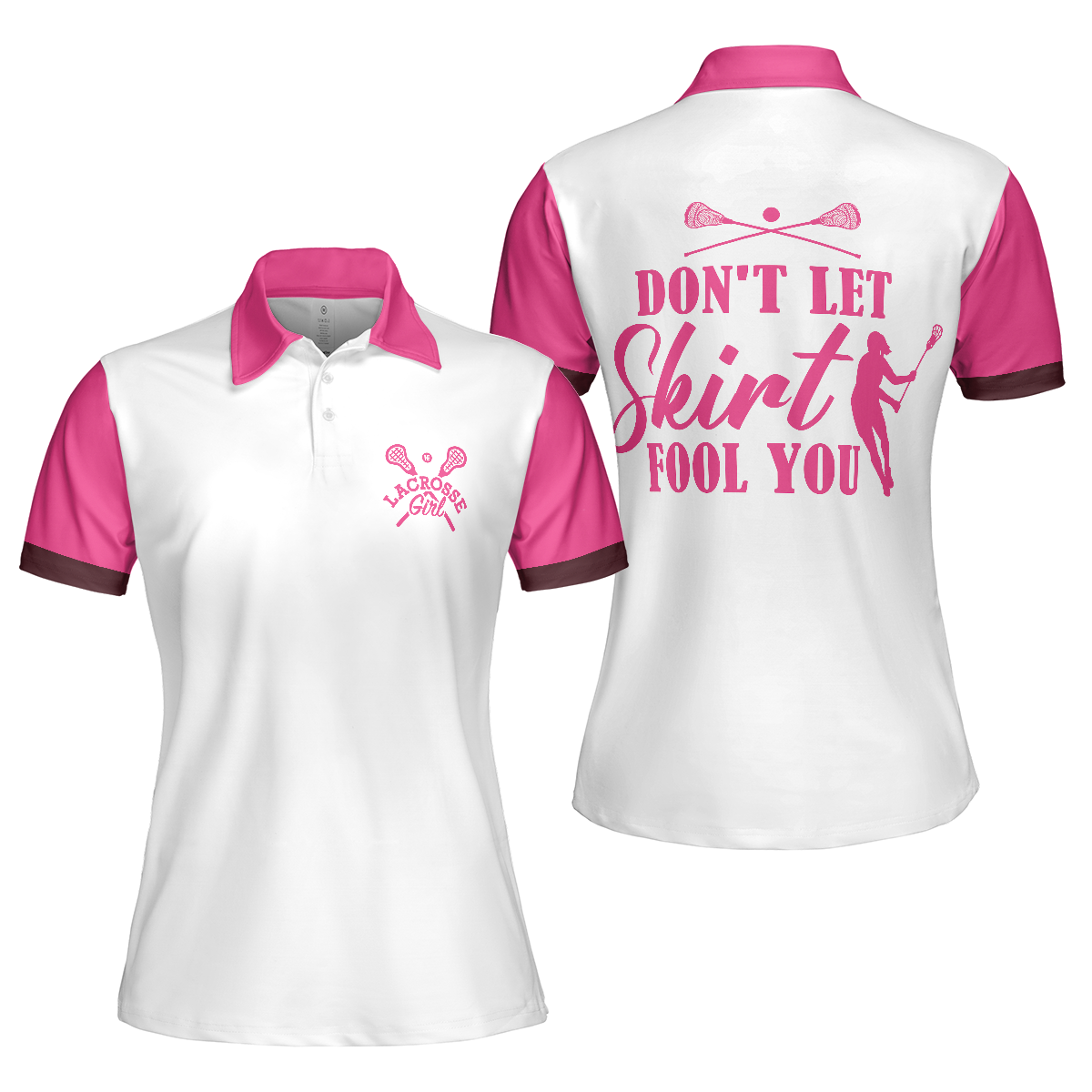 Don't Let Skirt Fool You Lacrosse Short Sleeve Women Polo Shirt, White And Pink Lacrosse Shirt For Ladies, Polo Shirt For Women, Gift For Women Golfers