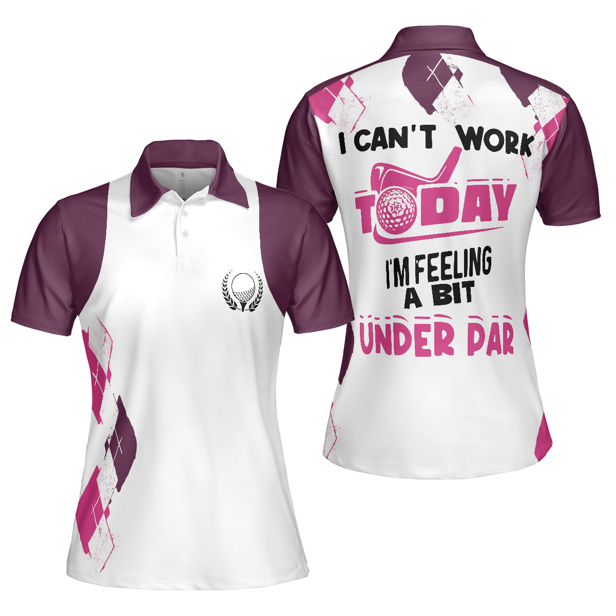 Women Polo Shirt, I Can't Work Today I'm Feeling A Bit Under Par Golf Short Sleeve Women Polo Shirt, Golfing Shirt For Ladies