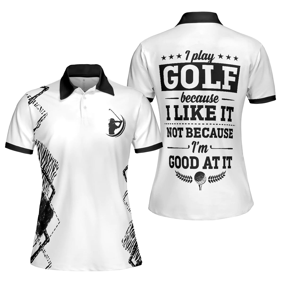 White And Black Argyle Pattern Golf Women Polo Shirt, I Play Golf Because I Like It Not Because I'm Good At It Golf Short Sleeve Polo Shirt For Women, Gift For Golfer