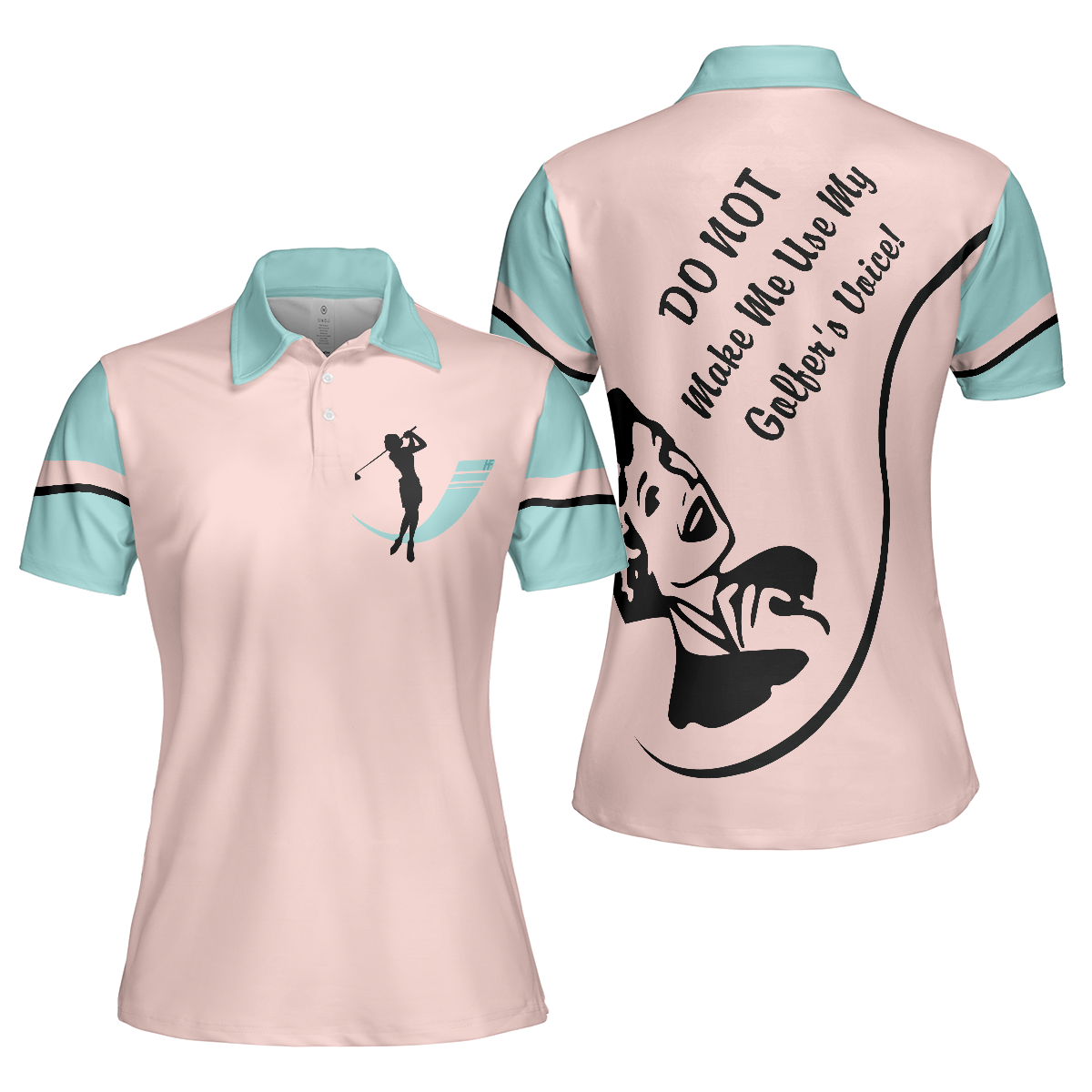 Do Not Make Me Use My Golfer's Voice Golf Short Sleeve Women Polo Shirt, Cool Golf Shirt For Ladies, Unique Female Golf Gift, Best Gift For Women Golfers