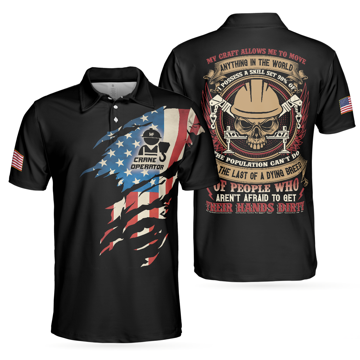 Crane Operator Polo Shirt, My Craft Allows Me To Move Anything Skull Polo Shirt, American Flag Crane Operator Shirt For Men