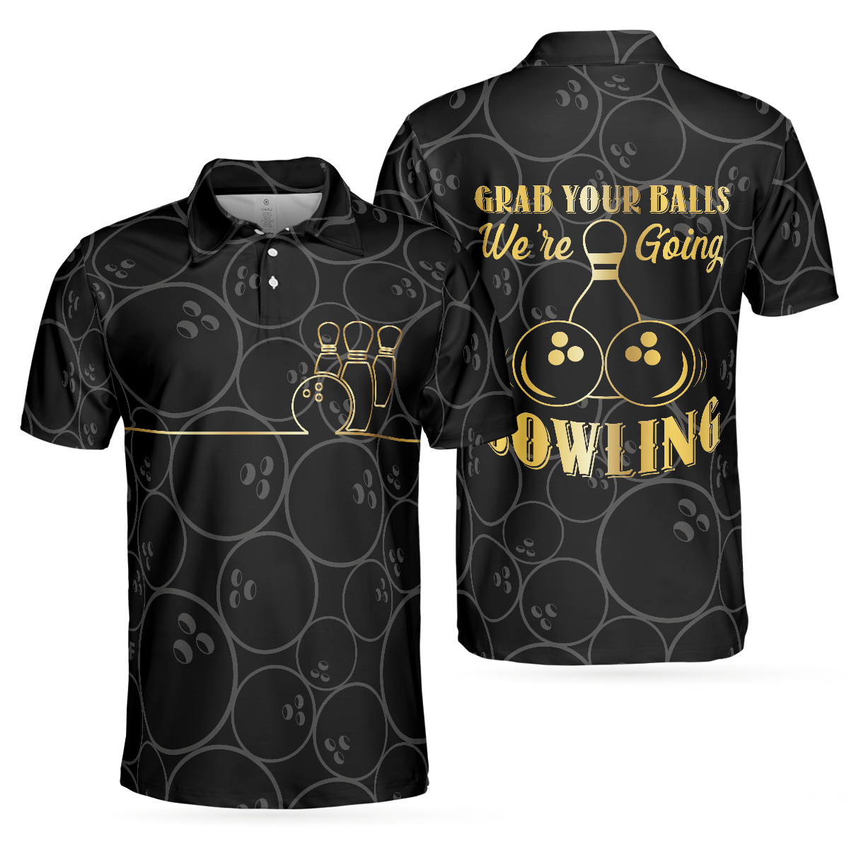 Bowling Men Polo Shirt - Black Bowling Shirt For Men, Grab Your Ball We're Going Bowling Polo Shirt - Perfect Gift For Friend, Family, Bowling Lovers