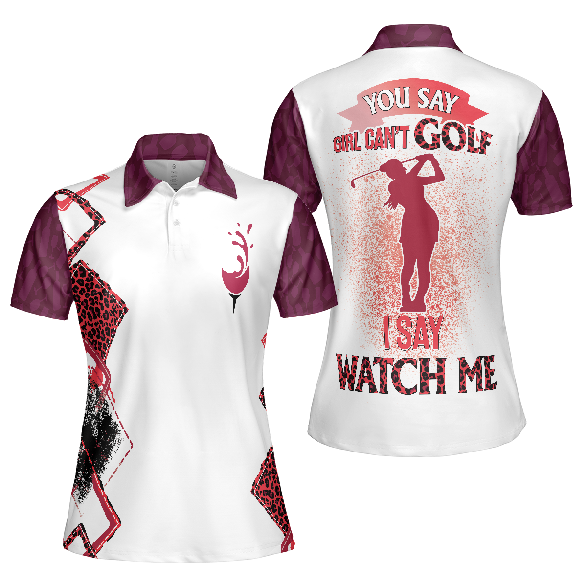 You Say Girl Can't Golf So Watch Me Leopard Golf Short Sleeve Women Polo Shirt, Plum Purple Wine Drinking Golf Shirt For Ladies - Perfect Gift For Women