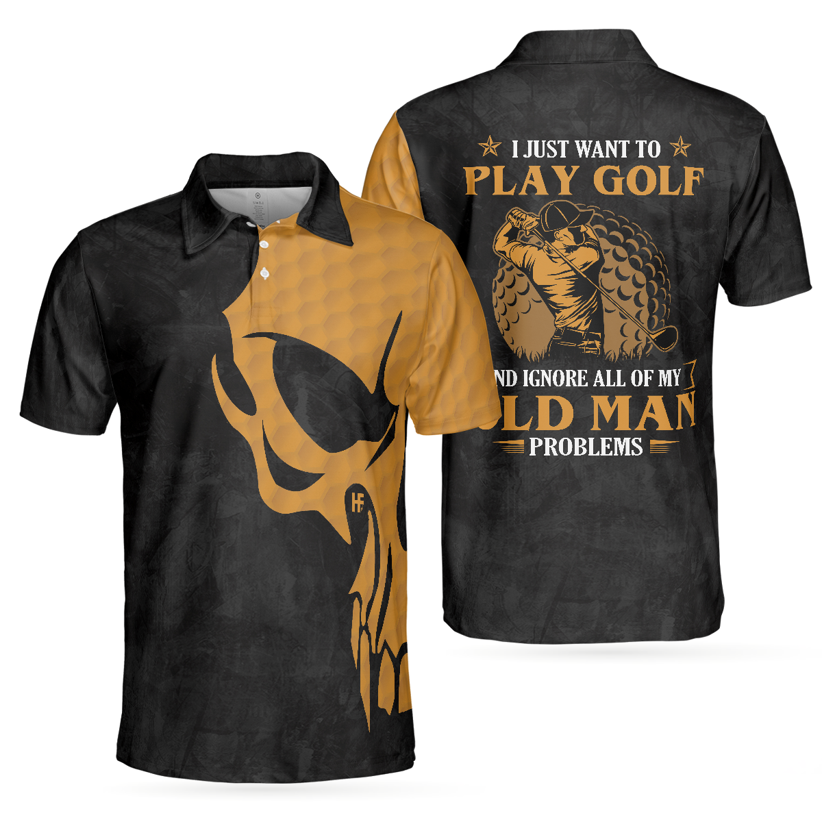 I Just Want To Play Golf And Ignore All Of My Old Man Problems Golf Polo Shirt, Golfing Shirt With Sayings For Men, Best Gift For Men