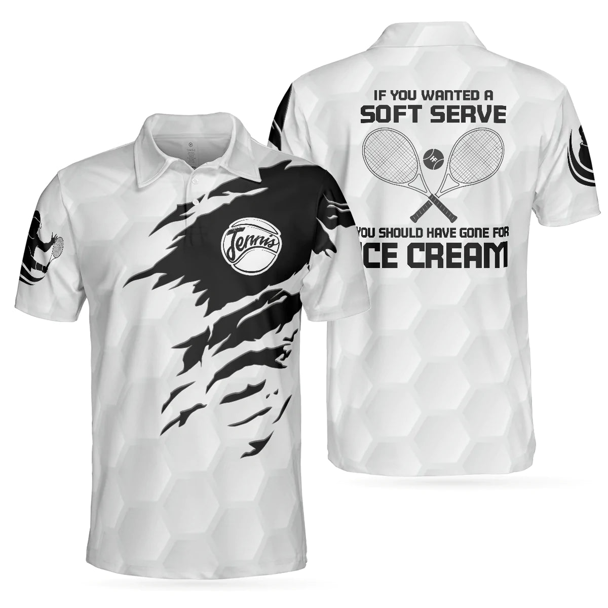 Tennis Men Polo Shirt, If You Wanted A Soft Serve You Should've Gone For Ice Cream Polo Shirt, Tennis Shirt With Sayings For Enthusiasts