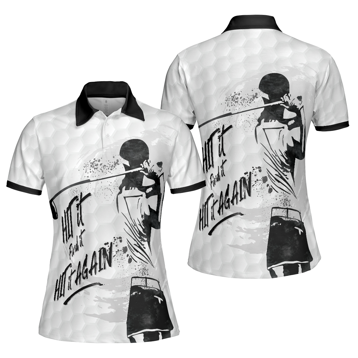 Hit It Find It Hit It Again Short Sleeve Women Polo Shirt, Black And White Golf Shirt For Ladies, Cool Female Golf Gift