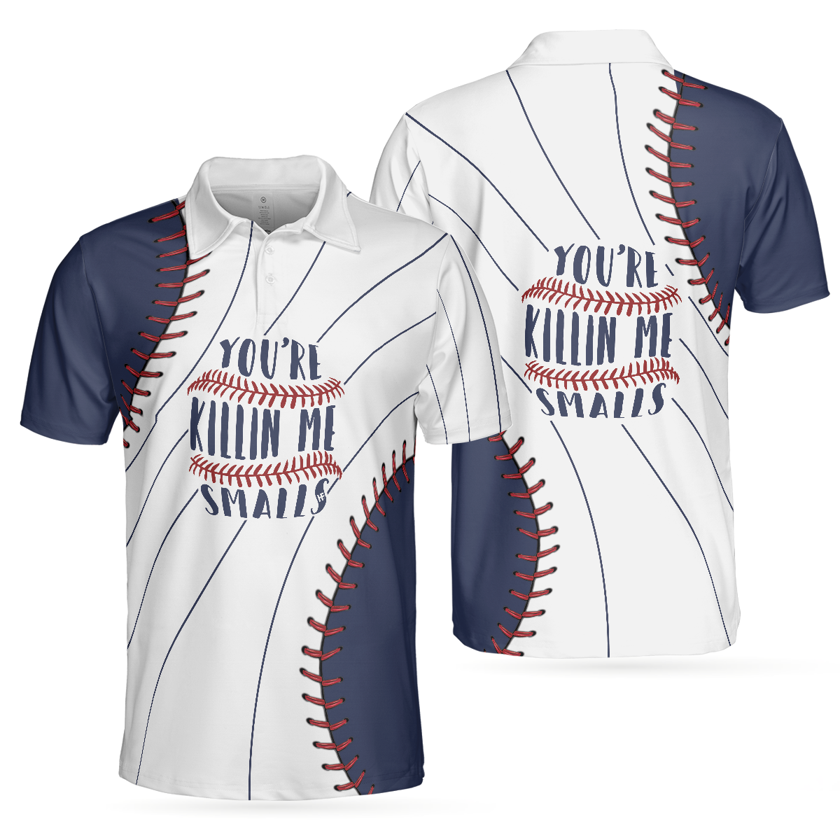 You're Killin Me Smalls Baseball Polo Shirt, Baseball Ball All Over Print Polo Shirt, Best Baseball Shirt - Perfect Gift For Men