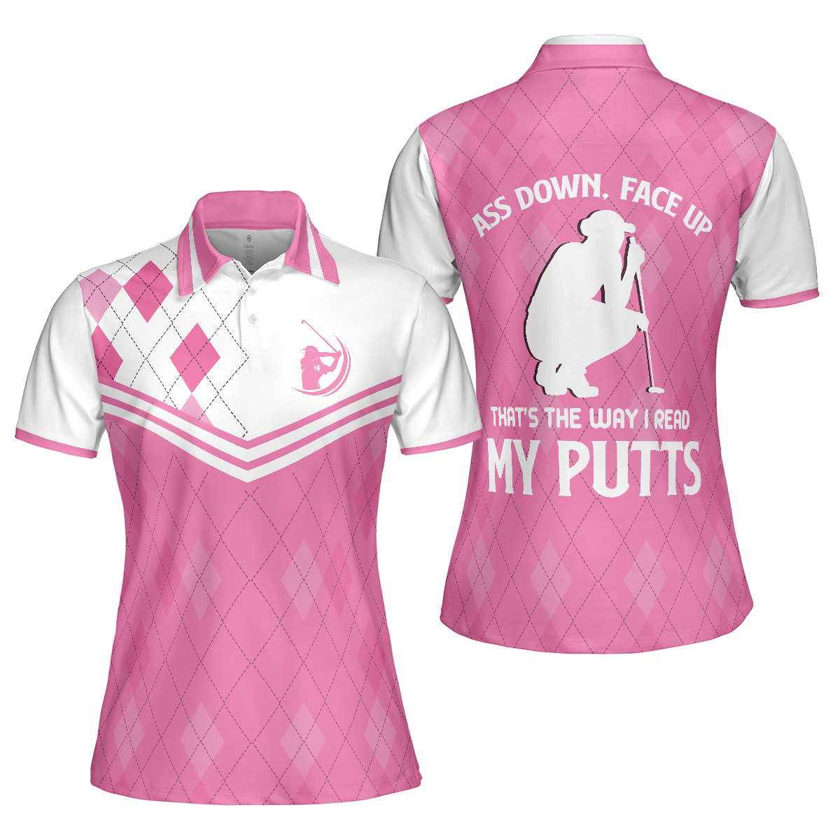 Pink Argyle Pattern Women Polo Shirt, Ass Down Face Up That's The Way I Read My Putts Short Sleeve Golf Shirt For Women, Gift For Golfers