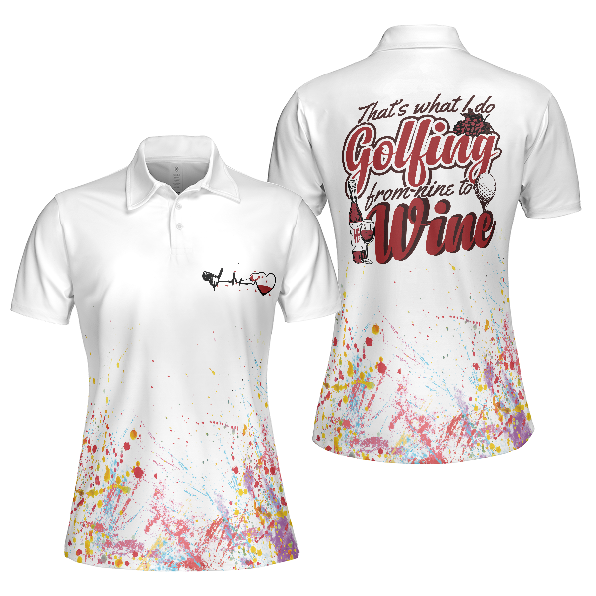 Golf From Nine To Wine Is What I Do Golf Short Sleeve Women Polo Shirt, Best Golf Shirt For Female Golfers, Gift For Women Golfer