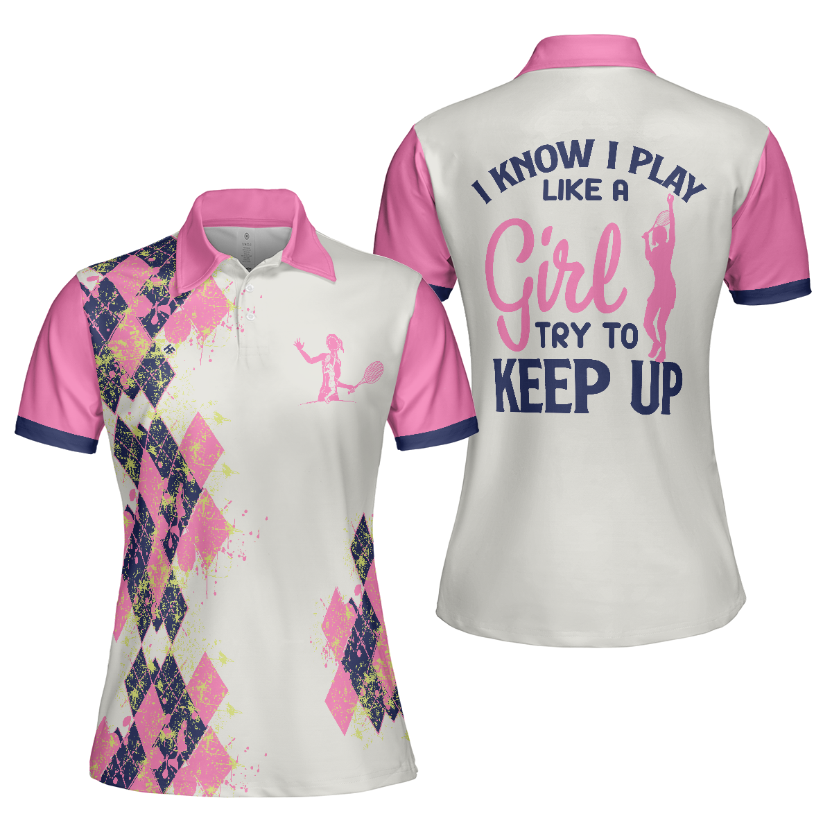 Tennis Women Polo Shirt, I Know I Play Like A Girl Polo Shirt, White And Pink Tennis Shirt For Ladies - Gift For Women, Ladies, Tennis Players