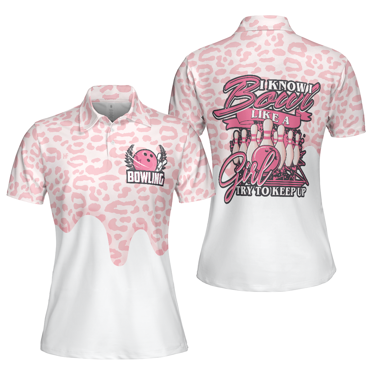 Women Bowling Polo Shirt, I Bowl Like A Girl Try To Keep Up Short Sleeve Woman Polo Shirt, White & Pink Women Bowling Shirt