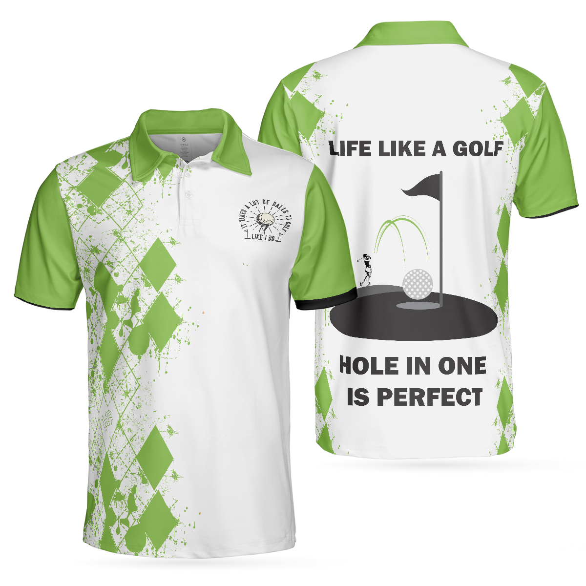 White And Green Golf Men Polo Shirt, Life Like A Golf Hole In One Is Perfect Shirt For Men, Best Gift For Golfers