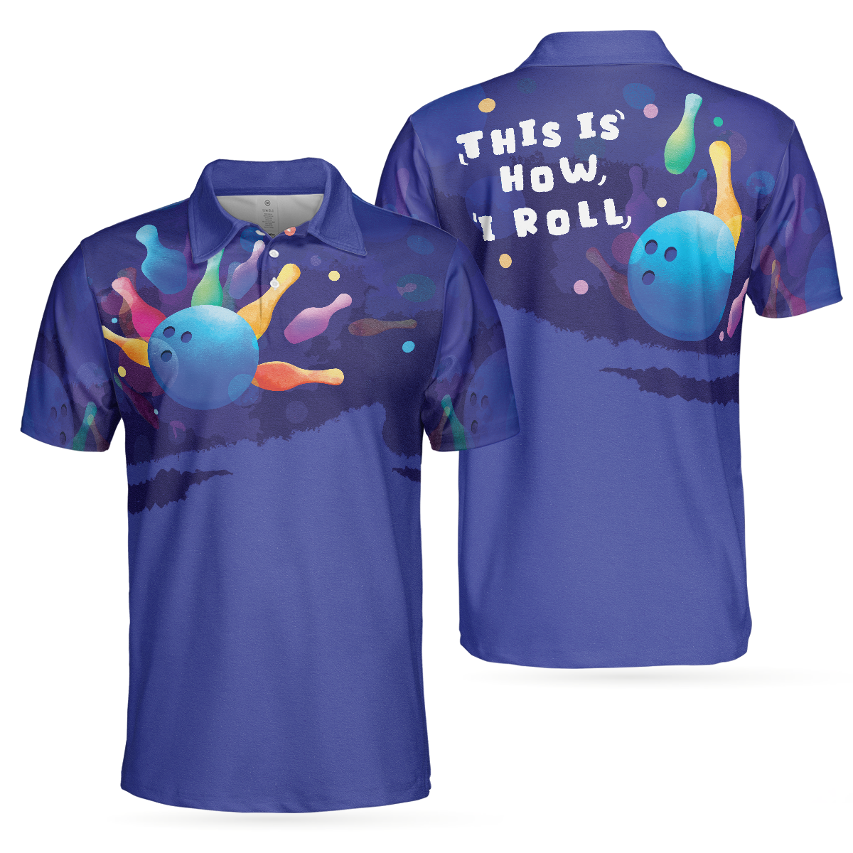 This is how I roll Mens Blue Bowling Polo Shirt - Perfect Gift For Men