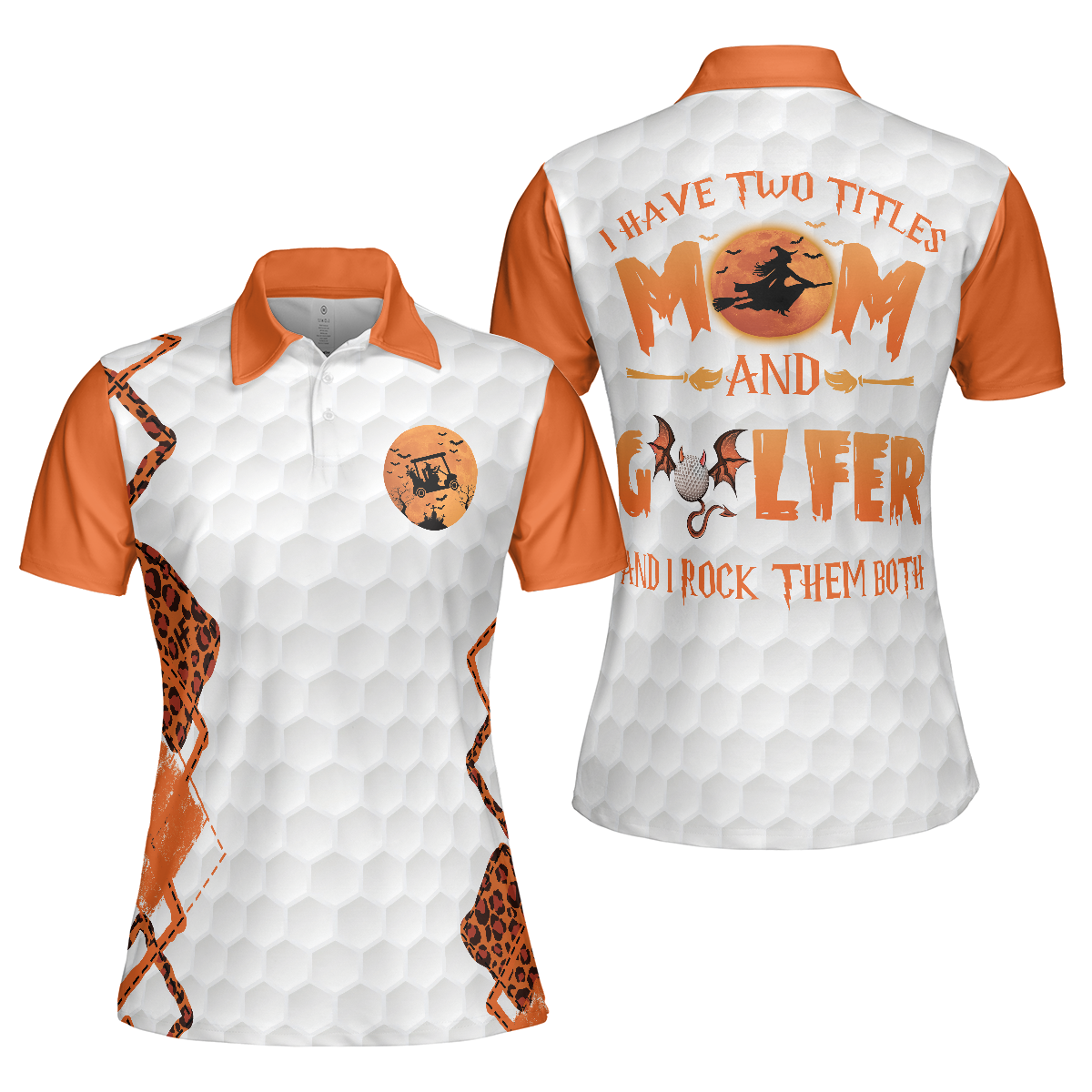 Gift For Golf Mom, Orange Leopard Golf Short Sleeve Women Polo Shirt, Golf I Have Two Titles Shirt For Ladies