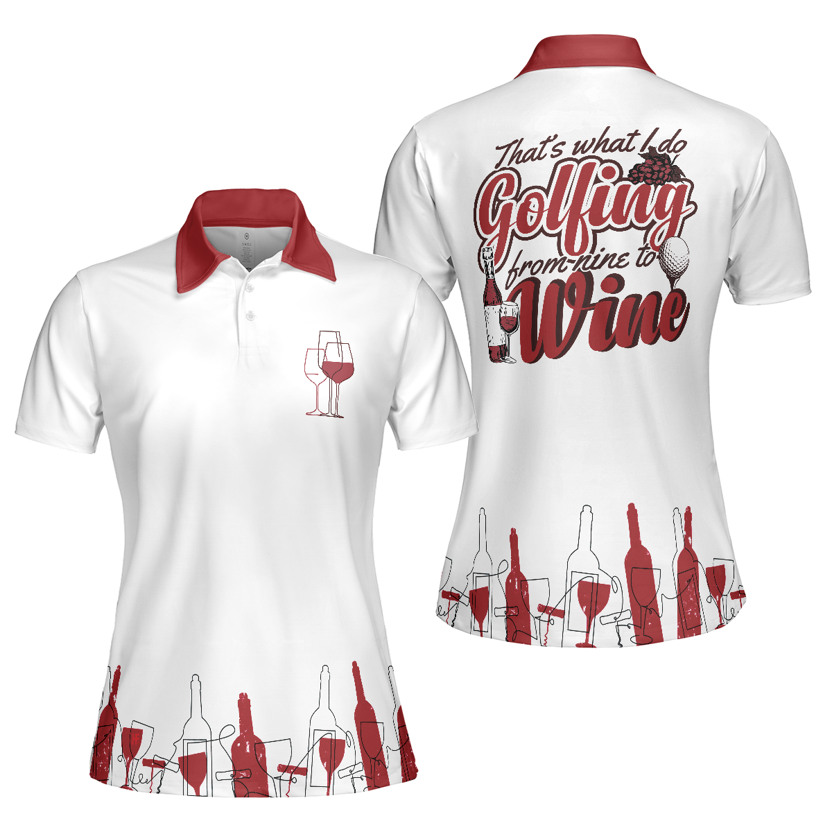 Golfing From Nine To Wine Golf Girl Short Sleeve Women Polo Shirt, White And Red Golf Polo Shirt, Golf Shirt For Wine Lovers, Best Gift For Golfers