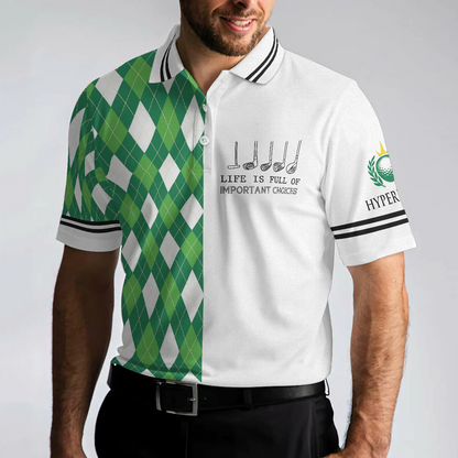 Green Argyle Pattern Golf Men Polo Shirt, Life Is Full Of Important Choices Shirts For Male, Best Golf Shirts For Hot Weather