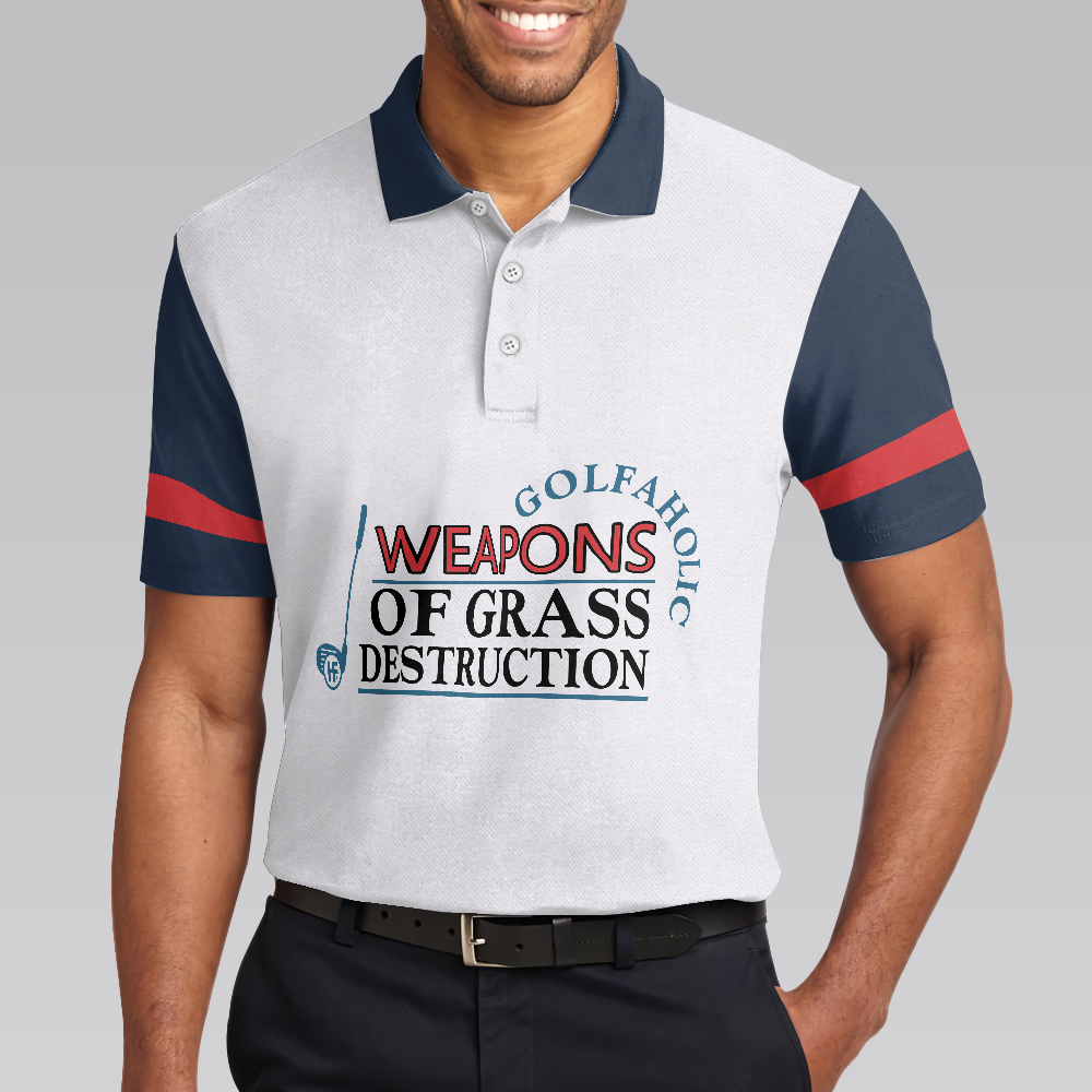 Golf Men Polo Shirt, Weapons Of Grass Destruction Short Sleeve Polo Shirt, Golfaholic Polo Shirt - Best Golf Shirt For Men, Golfers