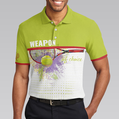 Weapon Of Choice Short Sleeve Polo Shirt, Tennis Racket Hit The Ball Polo Shirt, Best Golf Shirt For Men - Perfect Gift For Men, Tennis Players