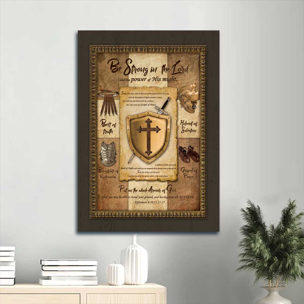 Jesus Portrait Canvas - Armor of God, Shield of Faith Portrait Canvas - Gift For Christian - Be strong in the Lord and the power of His might