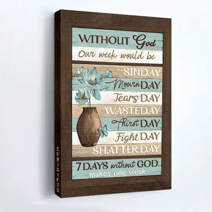 Jesus Portrait Canvas - Blue flower painting, Pretty butterfly, Ceramic vase Portrait Canvas - Gift For Christian - Without God our week would be sin day Portrait Canvas