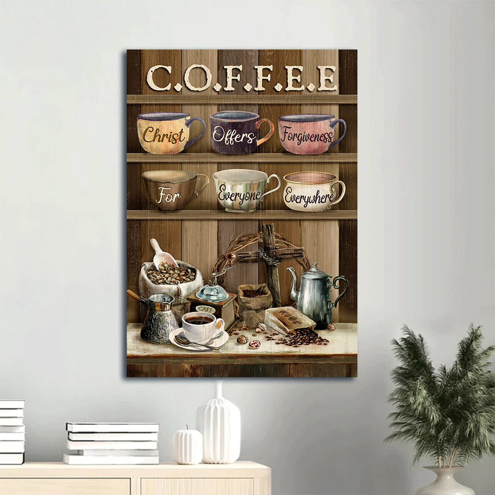 Jesus Portrait Canvas - Coffee Bar, Cup Of Coffee Portrait Canvas - Gift For Christian - Christ Offer Forgiveness For Everyone Everywhere Portrait Canvas