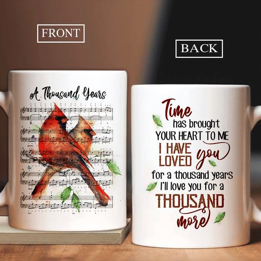 Couple White Mug - Anniversary, Valentine's Day Gift For Husband, Wife, Partner - Cardinal Mug, Sheet Music, I have loved you for a thousand years Mug