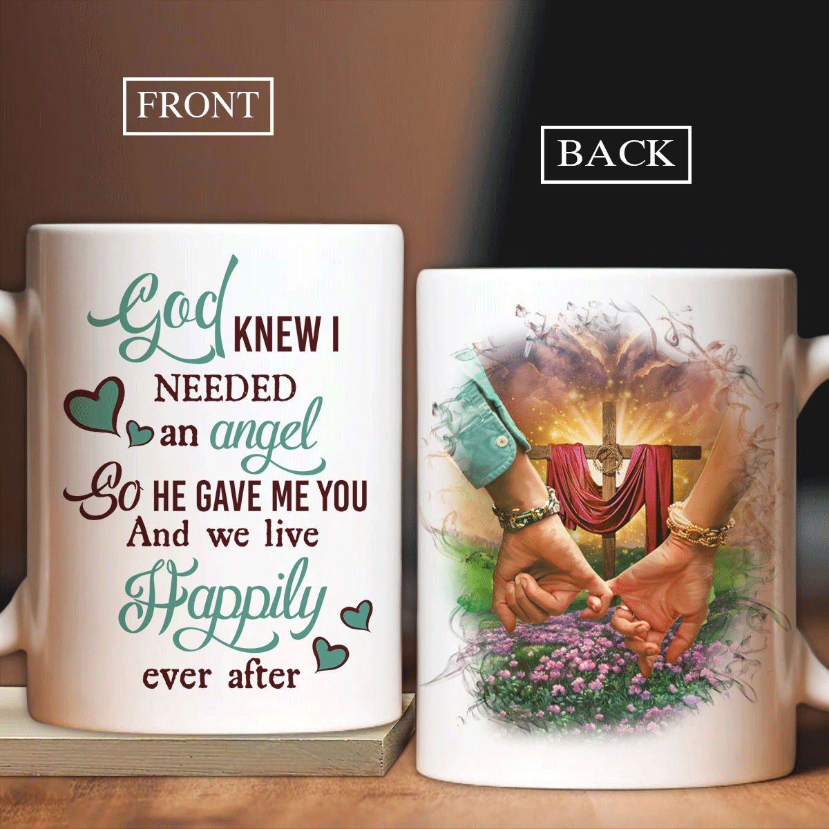 Couple White Mug, Valentine's Day Gift For Husband, Wife, Partner, Couple - Holding Hands Coffee Mug, God Knew I Needed An Angel So He Gave Me You