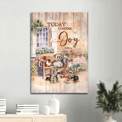Yorkshire Terrier Portrait Canvas- Awesome Yorkshire, Peaceful Garden, Dog Portrait Canvas- Gift For Yorkshire Terrier Lover- Today I Choose Joy