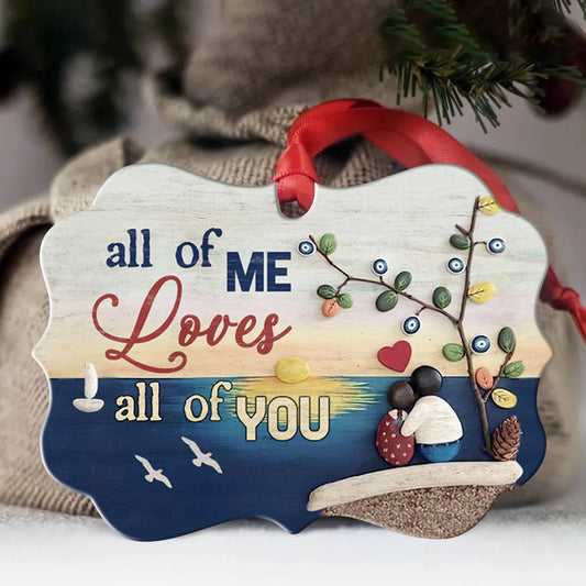 Couple Benelux Aluminum Ornament- Pebble Couple On The Beach, Gifts For Couple, Husband, Wife, Girlfriend, Boyfriend, Lover, All Of You Love All Of Me