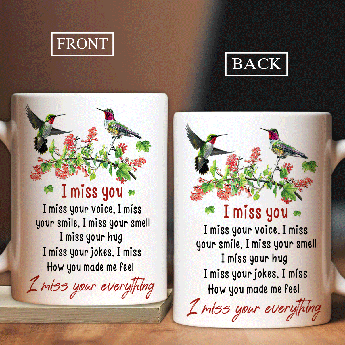 Memorial White Mug - Hummingbird, Flower tree - Gift for members family - I miss your everything - Heaven White Mug.