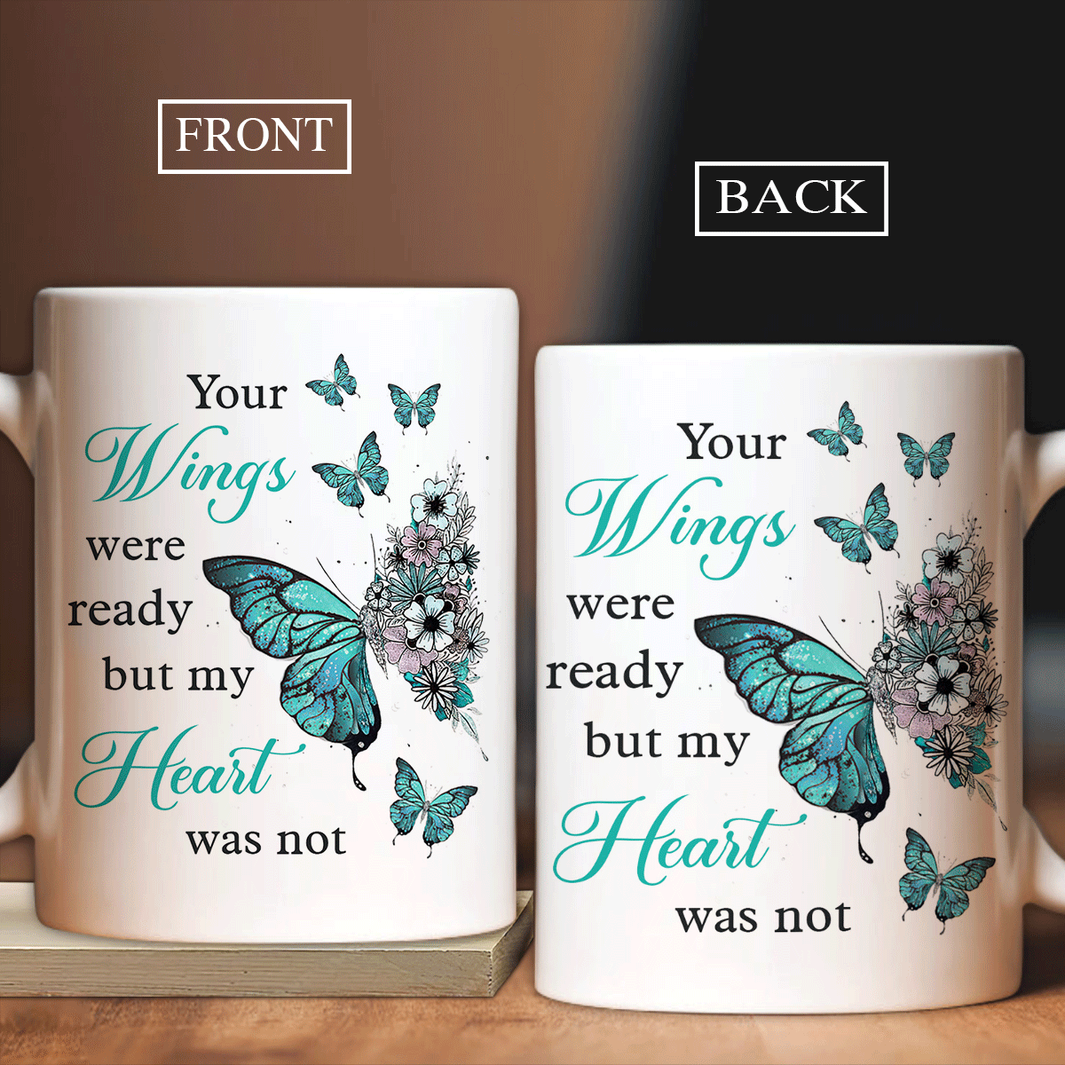 Mint butterfly, Beautiful flower, Your wings were ready but my heart was not - Heaven AOP Mug